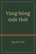 Bìa sách Vang bóng một thời